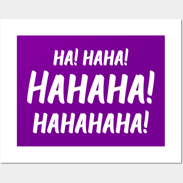 Ha! Haha! Hahaha! Hahahaha! | World Laughter Day 2021 | Quotes | Purple Wall Art by Wintre2